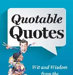 Quotable Quotes
