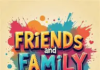 The Blur Between Family and Friends